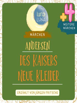 cover image of Des Kaisers neue Kleider plus vier weitere Märchen von Hans Christian Andersen